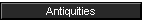 Antiquities