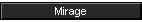 Mirage